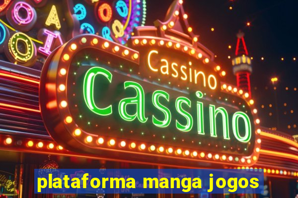 plataforma manga jogos